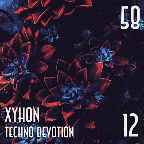 SESSION 58, Techno Devotion 12 (Tech-House)