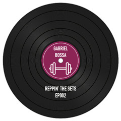 EP002 - Reppin' The Sets - Weekly Workout Series