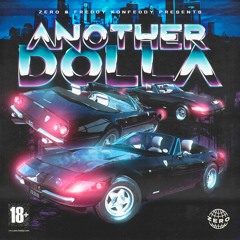 Another Dolla’ w/ Freddy Konfeddy