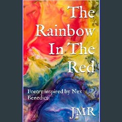[READ] 📚 The Rainbow In The Red: Poetry inspired by Nex Benedict (Poetry for the Moonless Afternoo
