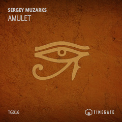 Sergey Muzarks - Amulet (Original Mix) [Timegate]