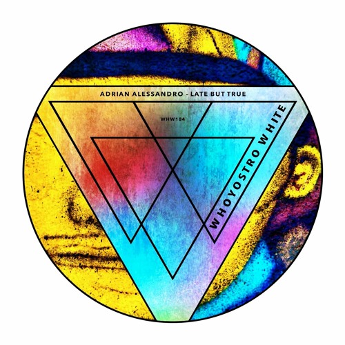 [WHW184] Adrian Alessandro - Late But True