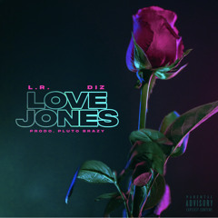 LR - Love Jones ft Diz