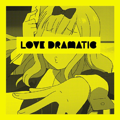 [FREE DL] MASAYUKI SUZUKI ft. RIKKI IHARA - LOVE DRAMATIC [POPCORE SPEED GARAGE BOOTLEG]