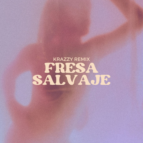 Fresa salvaje (remix)