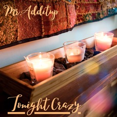 Tonight Crazy
