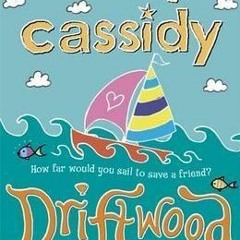 [ Driftwood BY Cathy Cassidy (Digital$