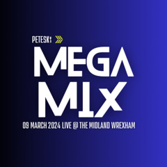 09 March 2024 Sexy Saturday Mega Mix with Petesky @ The Midland, Wrexham