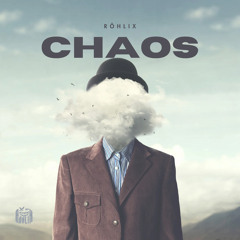 Röhlix - Chaos [165Bpm]