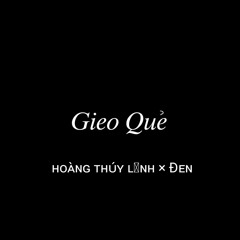 Gieo Quẻ(Remix) - Hoàng Thuỳ Linh x ĐEN | Nhạc Trẻ Remix TikTok Gây Nghiện Hay Nhất 2022