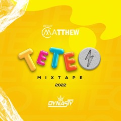 Teteo Mixtape 2022