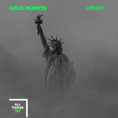Gold Muerte - Liberty (Original Mix)