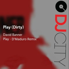 David Banner - Play (D'Maduro Remix)