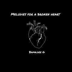 Bama.deeG-Melodies for a broken heart