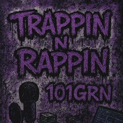 Trappin n Rappin
