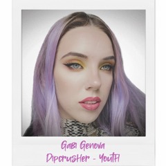 Gabi Genova, Dipcrusher - Youth (Daughter Cover)