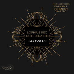TDR121 || Lophius Rec,Guti Legatto - I See You(Dubman F. Is Back Remix)[I See You EP] OUT NOW!!!