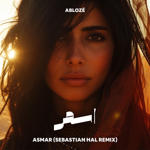 Abloze - Asmar (Sebastian Hal Remix)