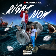 2-Crucial - Right Now