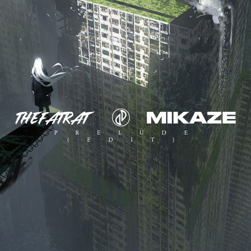 Prelude (MIKAZE Edit)