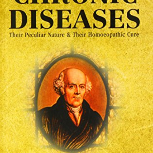 Get EPUB 📤 The Chronic Diseases: Their Peculiar Nature and their Homeopathic Cure, V