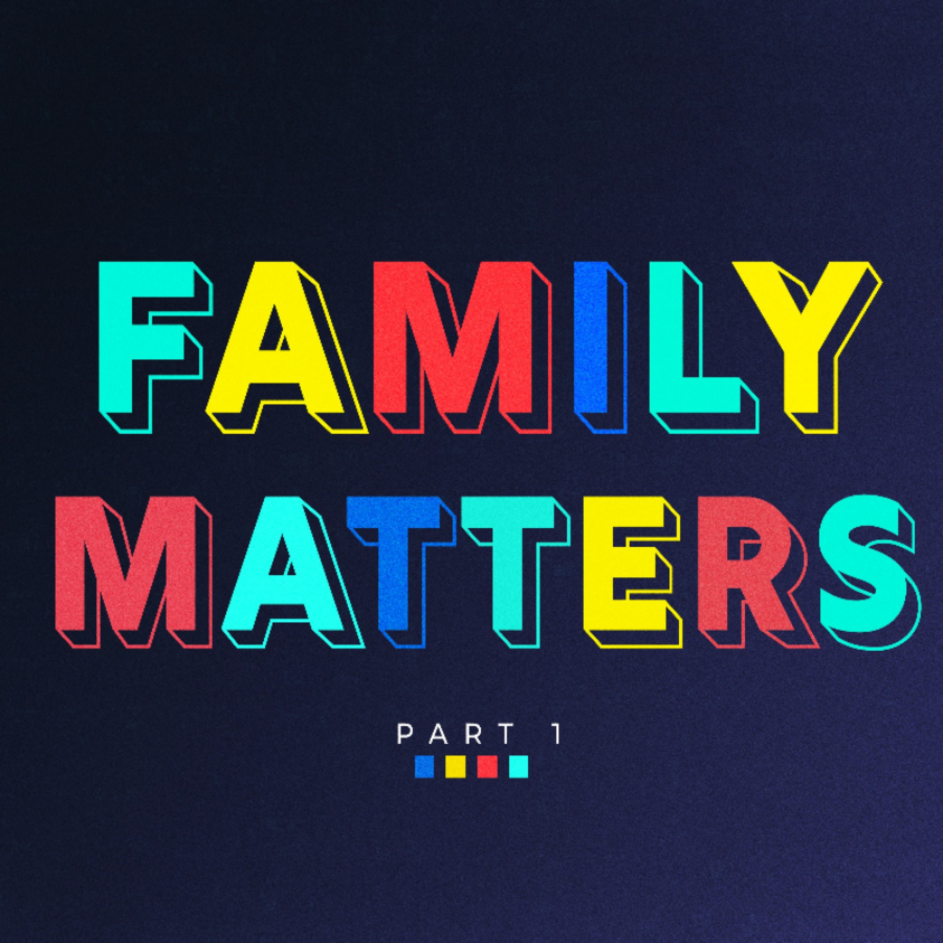 Family Matters Part One episode artwork