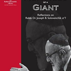 download EPUB 📫 Memories of a Giant: Reflections on Rabbi Dr. Joseph B. Soloveitchik
