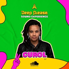 CUROL | @ Deep Please Festival
