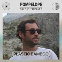 Plastic Bamboo - Pompelope Online Takeover