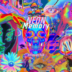 SOLOVECHIK  - Neon Memory