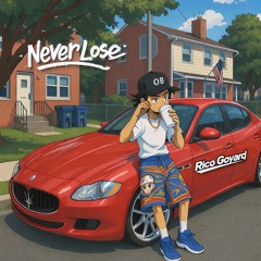 Rico Goyard-Never Lose (Audio)(Prod. By Nicknme)