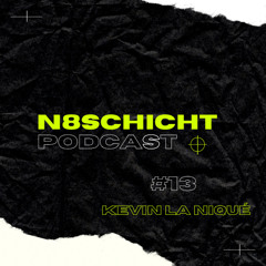 N8schicht PODCAST #013 Kevin la Nique
