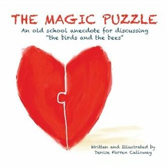 {ebook} 📕 The Magic Puzzle: An old school anecdote for discussing “the birds and the bees” [PDF, m
