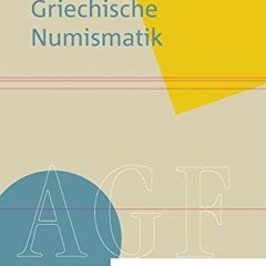 Read ebook [PDF] Griechische Numismatik (Alte Geschichte Forschung Agf) (German Edition)