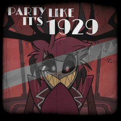 Party Like It's 1929