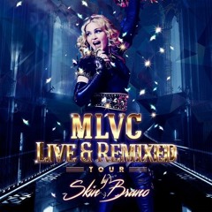 20 Live To Tell - Like A Prayer (MLVC Live & Remixed Tour By Skin Bruno)