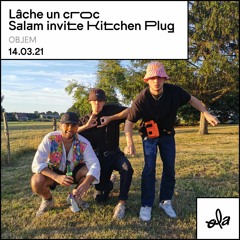 Lâche un croc • Salam invite Kitchen Plug