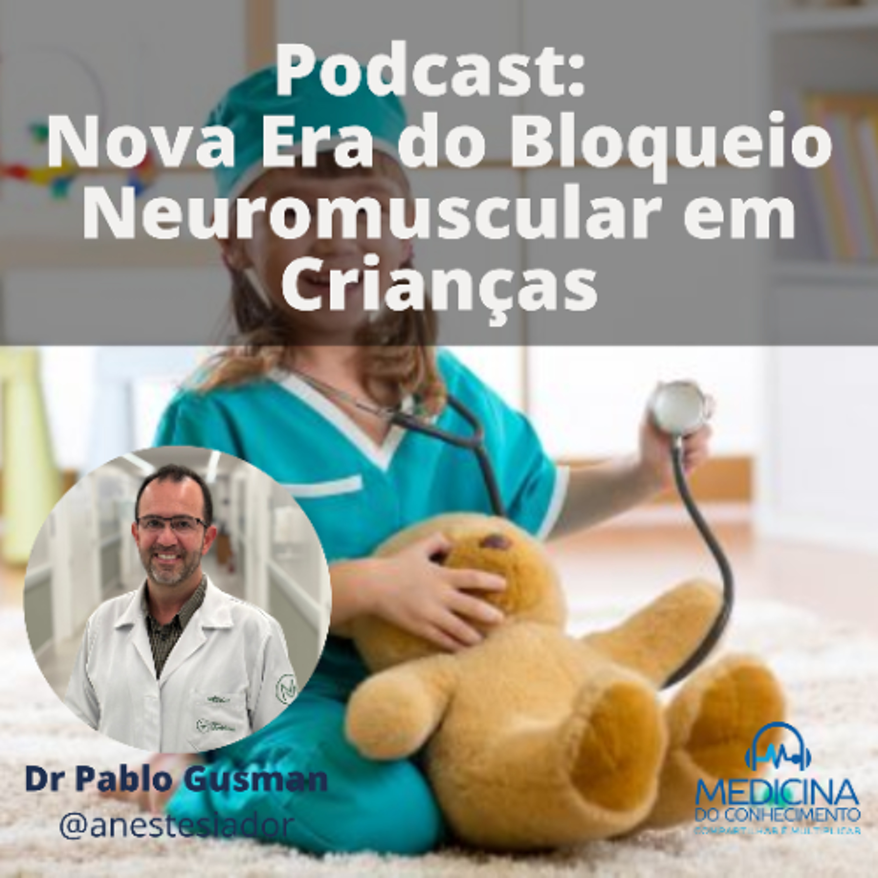 EP 176 A Nova Era do Bloqueio Neuromuscular em Crianças