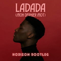 Ladada (Horizon Bootleg) (Radio Edit) BUY = FREE