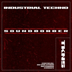 TKNS - SoundBomber [CRI021]