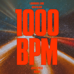 1000 BPM (Josh Stylez Remix)