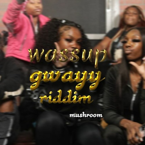 GWAYY RIDDIM
