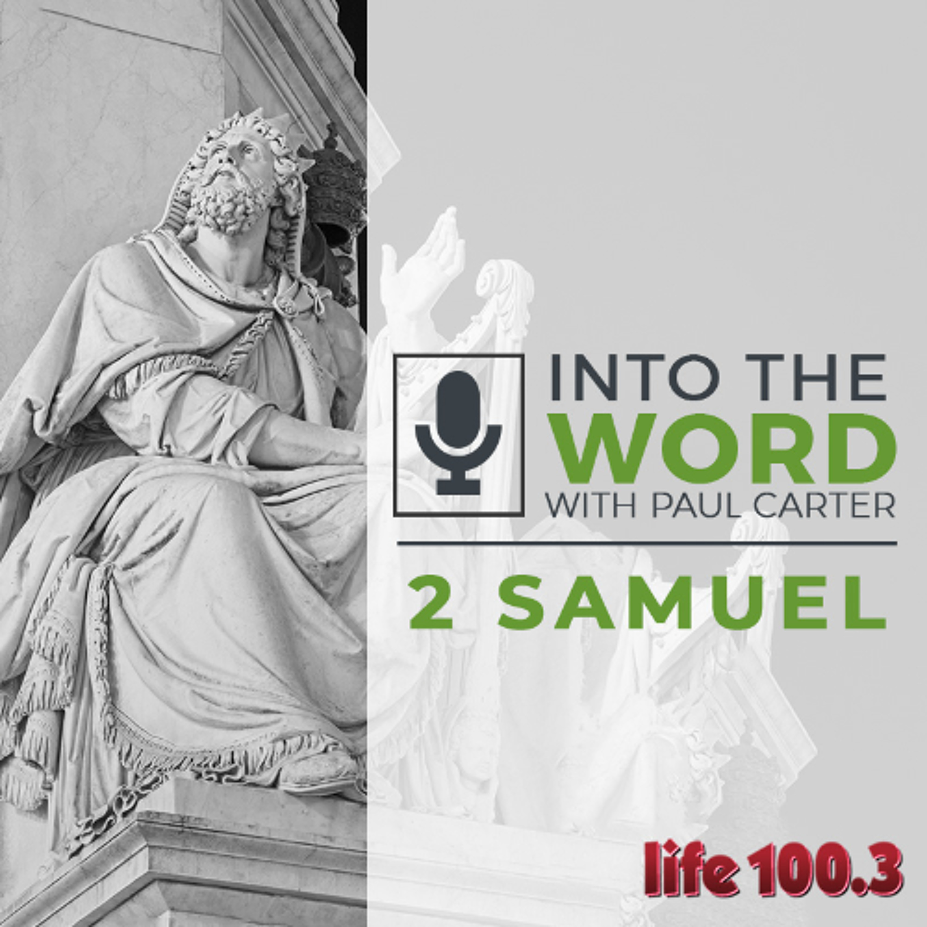 Life 100.3 2 Samuel 7