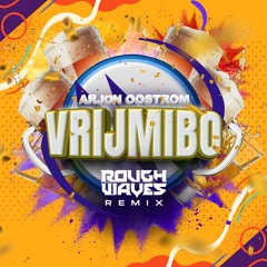 Arjon Oostrom - Vrijmibo (Rough Waves Remix)