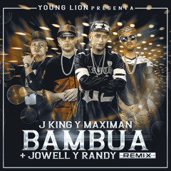 Bambua (Remix) [feat. Jowell & Randy]