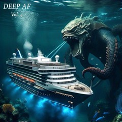 DEEP AF Vol. 4
