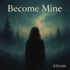 Become Mine