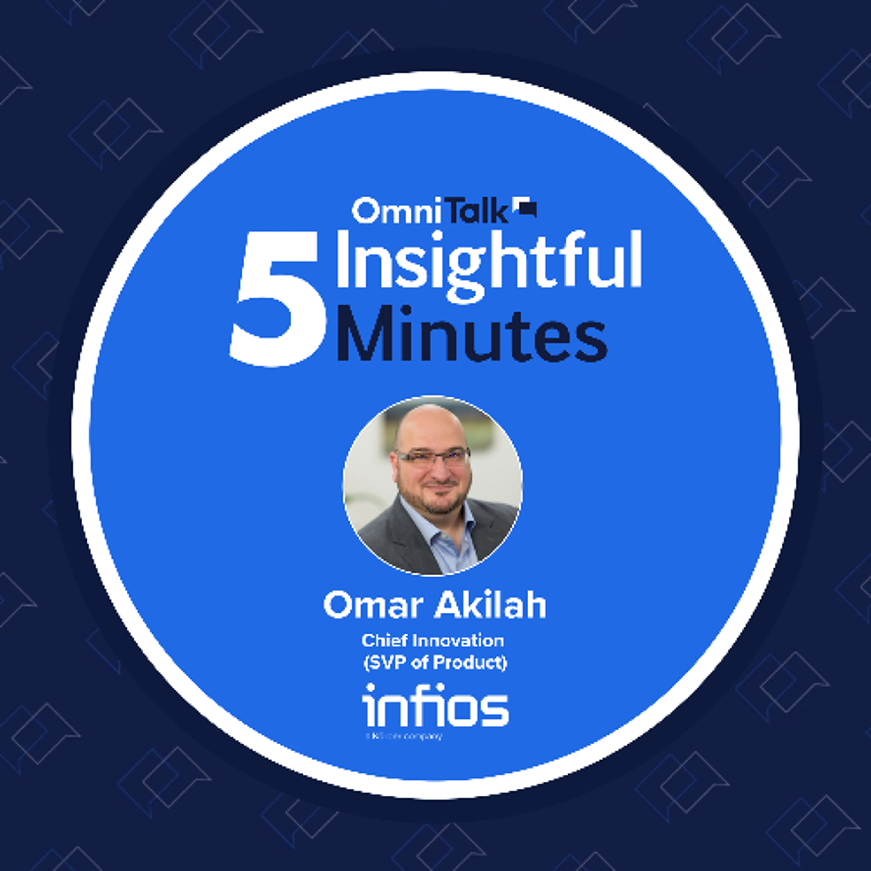 How AI Will Change Order Management Forever With Infios SVP Omar Akilah | 5IM — Omni Talk Retail cover