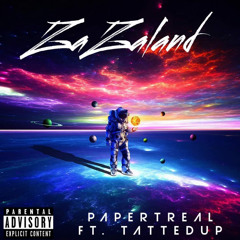 ZAZALAND Ft. TattedUp (Extended Version)