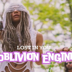 LOST IN YOU - Oblivion Engine - FREE DOWNLOAD